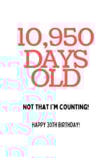 10,950 Days Old - Happy 30th Birthday created by Luke Morgan 