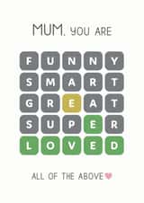 Cute Mothers Day Card - Mum - Wordle - Mum You Are Loved created by Design By Day