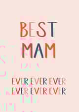 Cute Typography Mothers Day Card - Mum - Best Mam Ever Ever Ever created by Betsy Benn