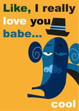 Like, it's cool to love you babe created by John Haslam