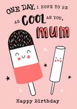 Birthday - For Mum - Cute - Funny - Cool Mum created by Dalia Clark Design