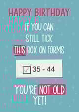 Not Old Yet Tick box Birthday card created by Silky Rose Design