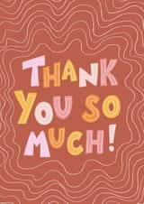 Contemporary Thank You Card - Wiggles - Thank You So Much! created by Sophie Kathleen