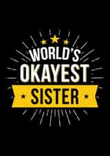 World's Okayest Sister created by Paul Stevens