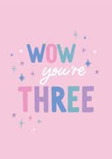 Wow Third Birthday Card Pink created by Sarah Catherine