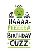 Haaaa-Peeeeea Birthday Cuzz card created by Conor Rawson