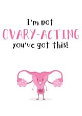 I'm not ovary-acting created by Fenley Designs