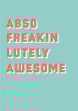 Abso Freakin Lutely Awesome created by Betsy Benn