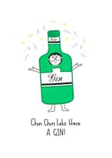 Chin Chin Let's Have A GIN Card created by ohbeccalee