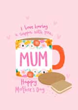 Cute Mothers Day Card - Mum - Cuppa - I Love Having A Cuppa With You, Happy Mother's Day created by Charley Muttitt