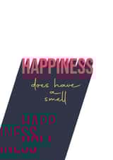 Happiness does have a smell created by On a Promise