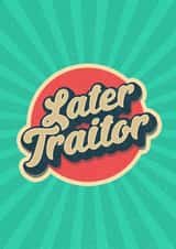 Later traitor leaving card created by Evie Garnett Designs