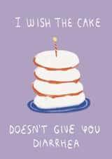 I wish the cake doesn't give you diarrhea created by Laura Avivar