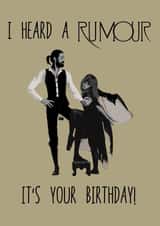 I heard a Rumour it’s your Birthday created by Liam Harris