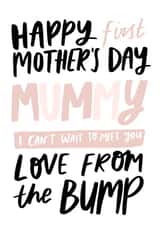 Happy First Mother's Day Mummy Love From The Bump Card created by Studio Yelle
