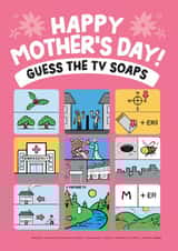 Funny Mothers Day Card - Mum - Guess The Tv Soaps created by Daniel Benney