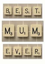 Best Mum Ever Scrabble Card created by Namephrame