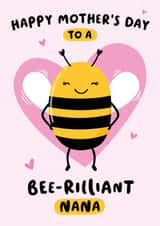 Cute Mothers Day Card - Nana - Pun - To A Bee-Rilliant Nana created by Macie Dot Doodles