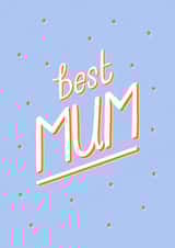 Best Mum Card created by Ellie Richards