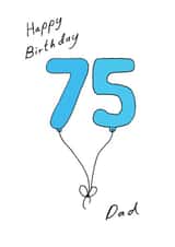 Dad's 75 blue balloon birthday card created by A Ray of Sunshine Cards