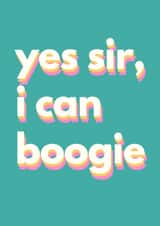 Yes sir, I can boogie Birthday Disco 80s inspired card created by Groove Is In The Art