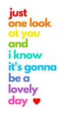 Just one look at you and I know its gonna be a lovely day rainbow card created by Groove Is In The Art