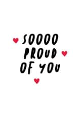 So Proud Of You Greeting Card created by EK DESIGN