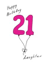 daughter 21 pink balloon birthday card created by A Ray of Sunshine Cards