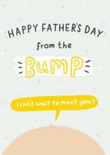 Cute Fathers Day Card - Daddy To Be - From The Bump - Happy Father's Day From The Bump created by Jess Moorhouse
