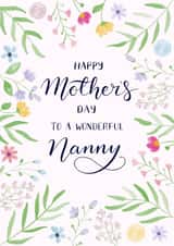 Pretty Mothers Day Card - Nanny - Flowers - Happy Mothers Day To A Wonderful Nanny created by NOD Studio