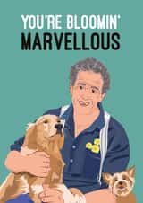 You're Blooming' Marvellous Monty Don Birthday Card created by Quitting Hollywood