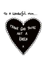 Thank god you’re not a Karen card created by Rochelle Asquith