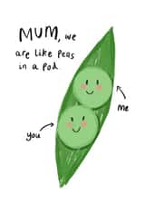 Cute Mothers Day Card - Mum - We Are Like Peas In A Pod created by Leah Alefounder Illustrations