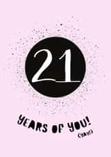 Classic Birthday Card - For Her - 21 Years Of You! created by Hare and Bear Design