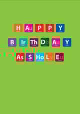 Periodic Table of Elements Happy Birthday Asshole Card created by Doc Mock