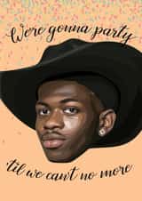 We re gonna party til we can't no more created by Nina C'e