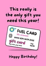 Funny Fuel Birthday Card - this really is the only gift you need this year! 1000 created by Gobbygifts