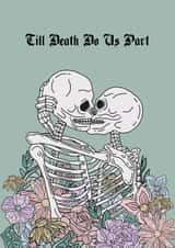 Cute Gothic Anniversary Card / Wedding Card - Skeletons - Till Death Do Us Part created by Talk & Tell