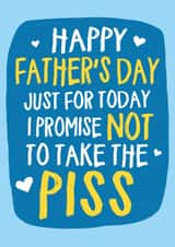 Take the p*ss Father's Day card created by Wild Card