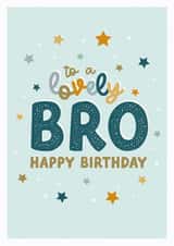 To a Lovely Bro Birthday Card created by The Pattern Press