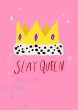 Slay queen created by skyewilsondesign