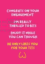 He only likes your tits - Engagement Card created by Norm & Then
