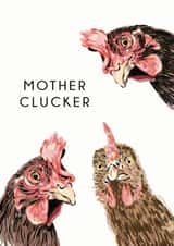 Funny Mothers Day Card - Mum - Pun - Mother Clucker created by Sophie Hilton Designs