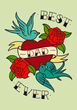 Best Dad Ever Tattoo Inspired Father's Day Birthday 1001 created by by Rachel Manzano