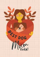 Mother's Day card - from the Dog - Dog Mum created by Powerinmykindness