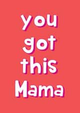 You Got This Mama - Back To Work After Maternity Leave Card created by @Laura Lonsdale Designs