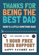 Funny Tech Support Fathers Day Card - Dad - Voucher - Thanks For Being The Best Dad created by AbiGoLucky