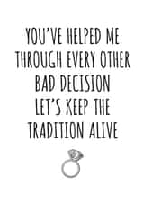 Lets keep the bad decision tradition alive - Funny bridesmaid card created by Banter King