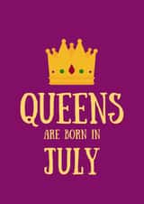 Queens are born in July Birthday Card created by SJdesigns