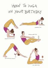 Funny Birthday Card - Yoga - Alcohol - Prosecco created by Noura Mokhtar